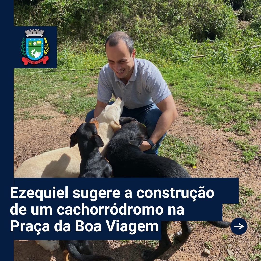 Ezequiel sugere a construção de um cachorródromo na Praça da Boa Viagem