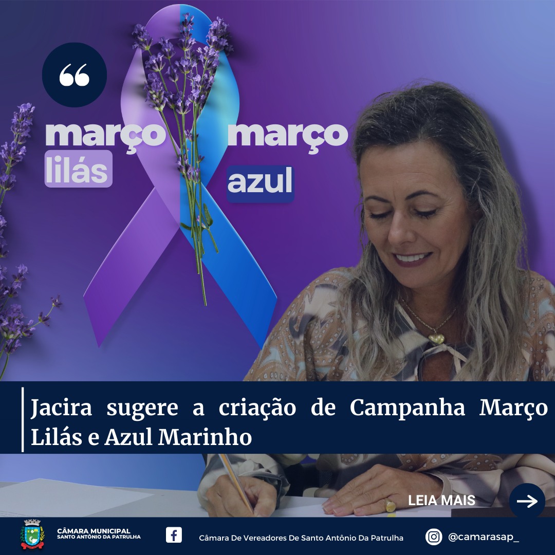 Jacira propõe a criação de Campanha Março Lilás e Azul Marinho