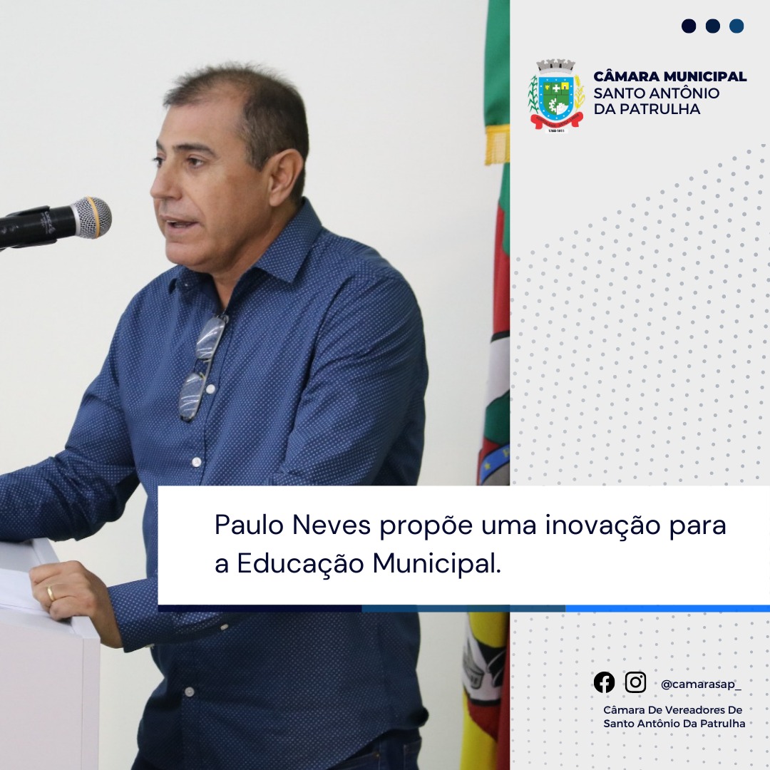 Paulo Neves propõe uma inovação para a Educação Municipal