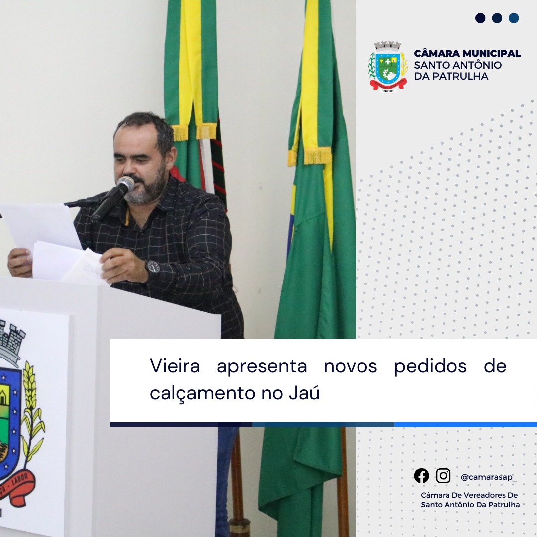 Vieira apresenta novos pedidos de calçamento no Jaú