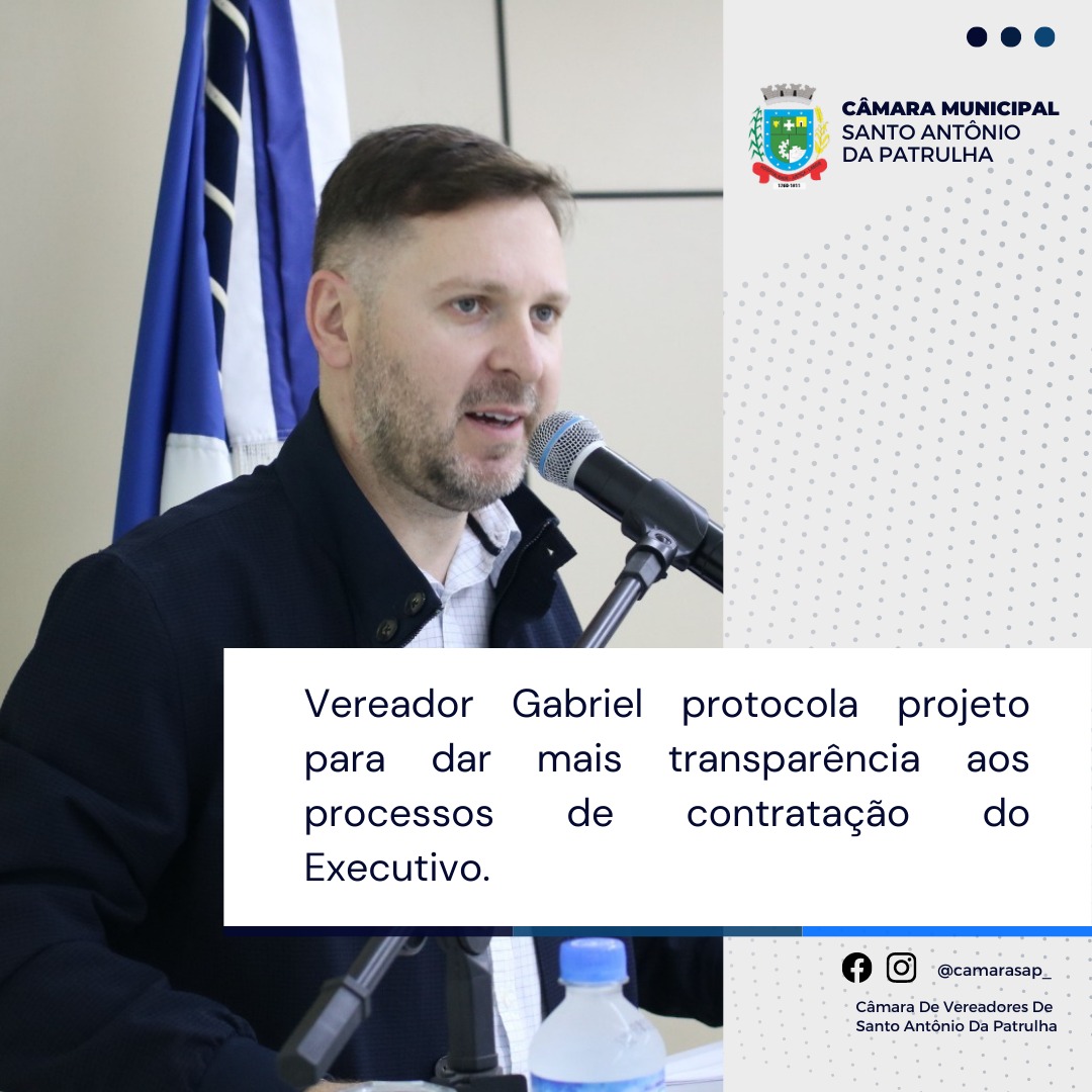 Vereador Gabriel protocola projeto para dar mais transparência aos processos de contratação do Executivo