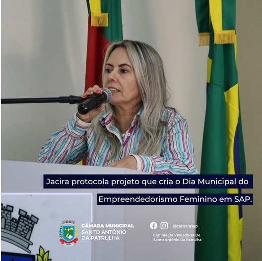 Jacira protocola projeto que cria o Dia Municipal do Empreendedorismo Feminino em Santo Antônio da Patrulha