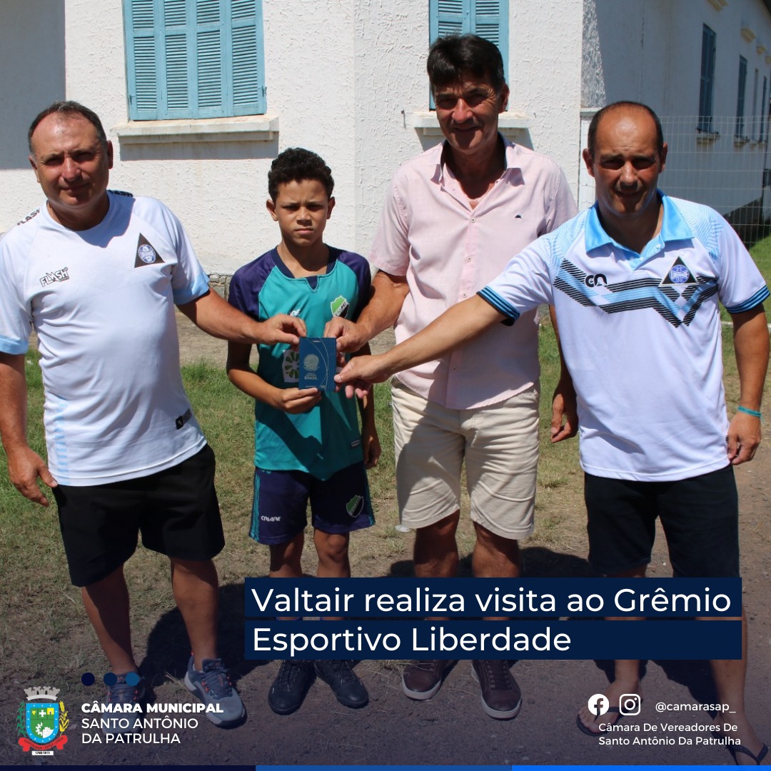 Valtair realiza visita ao Grêmio Esportivo Liberdade