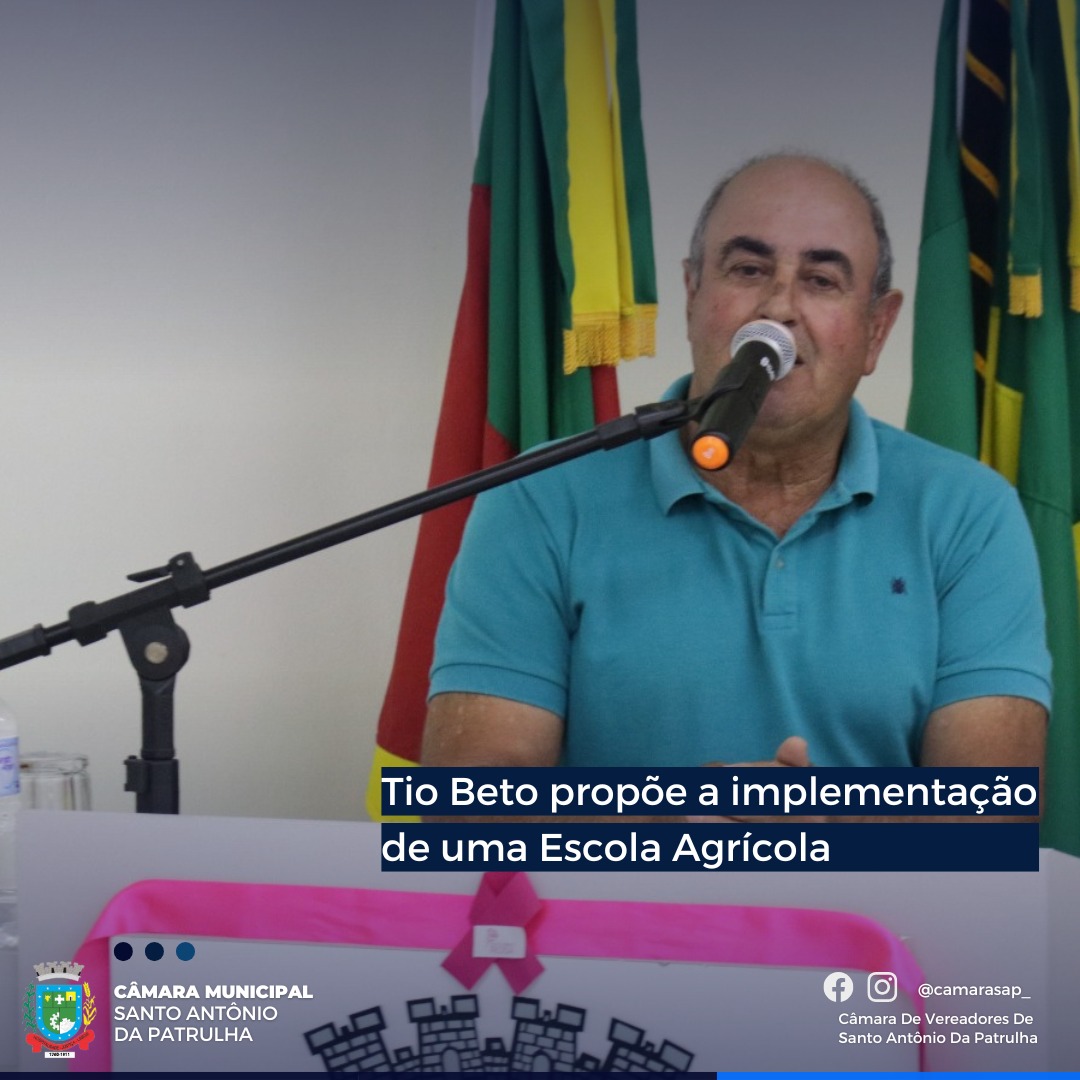 Tio Beto propõe a implementação de uma Escola Agrícola