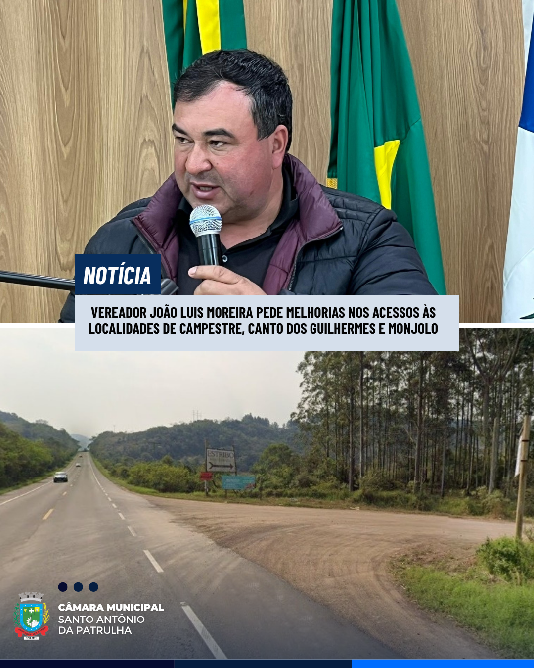 Vereador João Luis Moreira pede melhorias nos acessos às localidades de Campestre, Canto dos Guilhermes e Monjolo